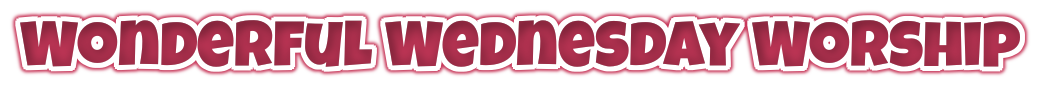 image-686468-Wednesday_worship.png